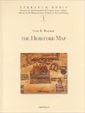 The Hereford Map: A Transcription and Translation of the Legends With Commentary (Terrarum Orbis, 1)