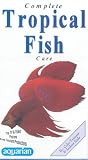Review Bowe Tennant Productions  / Complete Tropical Fish Care