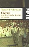 Produkt-Bild: Cicero und die r&ouml;mische Republik. Eine Biographie.