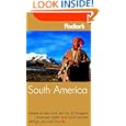 Fodor's South America, 6th Edition (Fodor's Gold Guides) by Fodor's