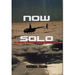 Now Solo: One Woman's Record-breaking Flight Around the World