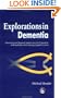 Explorations in Dementia: Theoretical and Research Studies into the Experience of Remediable and Enduring Cognitive Losses