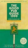 The Good Pub Guide: The Original Bestselling Guide to Over 5000 of Britain's Finest Pubs (Good Guides)