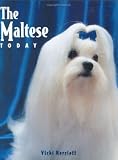 The Maltese Today (Book of the Breed S)