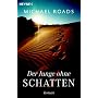 Der Junge ohne Schatten: Roman von Michael Roads