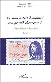Fermat a-t-il d�montr� son grand th�or�me ? L'hypoth�se
