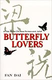 Butterfly Lovers: A Tale of the Chinese Romeo and Juliet