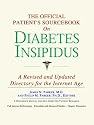 The Official Patient's Sourcebook on Diabetes Insipidus: A Revised and Updated Directory for the Internet Age