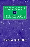 Prognosis in Neurology