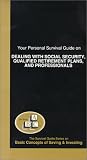 Your Personal Survival Guide on Dealing with Social Security, Qualified Retirement Plans, and Professionals [VHS]