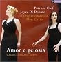 Haendel - Amor e gelosia : duos d'op�ra / Ciofi � Di Donato � Il Complesso Barocco � Curtis