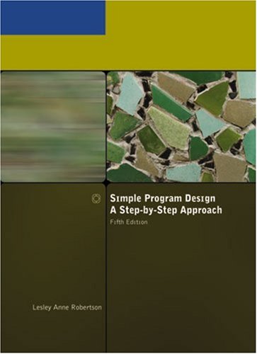Simple Program Design, A Step-by-Step Approach, Fifth Edition