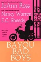 Bayou Bad Boys: WITH "Cajun Heat" AND "You Give Me Fever" AND "In Good Hands"