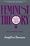 Feminist Theory: The Intellectual Traditions of American Feminism