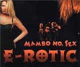 E-Rotic - Mambo No Sex