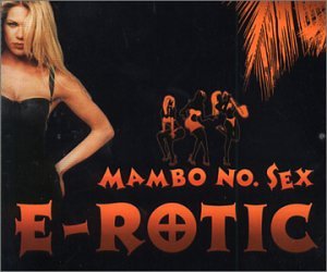 E-Rotic - Mambo No. Sex - Zortam Music