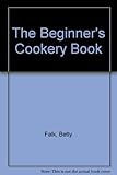 The beginner's cookery book