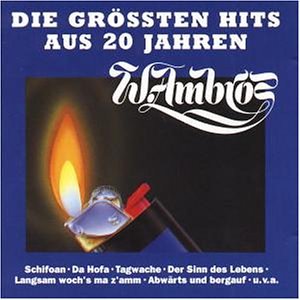 Wolfgang Ambros - Die Grten Hits aus 20 Jahren - Zortam Music