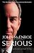 Serious: The Autobiography