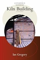 Kiln Building (Ceramics Handbooks)