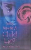 Why Would a Child Lie?