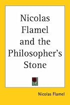 Nicholas Flamel And the Philosopher's Stone