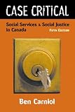 Case Critical: Social Services & Social Justice in Canada
