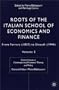 Roots of the Italian School of Economics and Finance, Volume 2: From Ferrara (1857) to Einaudi (1944) (Central Issues in Contemporary Economic Theory and Policy)