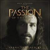 The Passion of the Christ: Songs Inspired By
