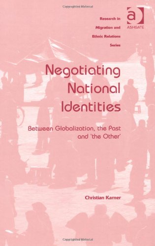 Negotiating National Identities (Research in Migration and Ethnic Relations)