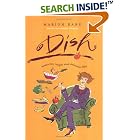 Dish: Memories, Recipes and Delicious Bites by Marion Kane