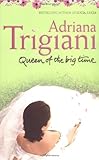 The Queen of the Big Time: A Novel