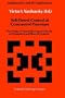 Self-Timed Control of Concurrent Processes: The Design of Aperiodic Logical Circuits in Computers and Discrete Systems (Mathematics and its Applications)