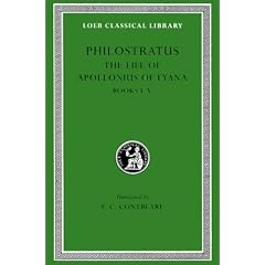 Philostratus, The Life of Apollonius of Tyana: Volume I. Books 1-5 (Loeb Classical Library No. 16)