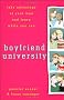 Boyfriend University: Take Advantage of Your Man and Learn While You Can
