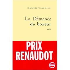 La D�mence du boxeur - Prix Renaudot 1992