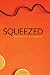 Squeezed: What You Don't Know About Orange Juice (Yale Agrarian Studies Series)
