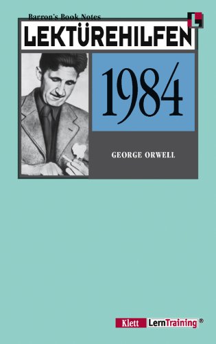 Lektürehilfen Nineteen Eighty-Four ( 1984). (Lernmaterialien)