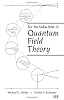 An Introduction To Quantum Field Theory (Frontiers in Physics)