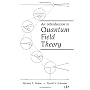 An Introduction to Quantum Field Theory by Michael E. Peskin