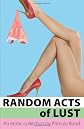Random acts of lust
