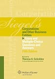 Siegels Corporations: Essay & Multiple Choice Question Answers, Fifth Edition