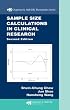 Sample Size Calculations in Clinical Research, Second Edition (Chapman & Hall/Crc Biostatistics Series)