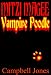 MITZI MAGEE: VAMPIRE POODLE (The Vampire Poodle Mysteries)