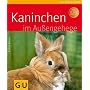 Kaninchen im Au�engehege (Tierratgeber) von Monika Wegler