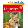 Kaninchen im Au�engehege (Tierratgeber)