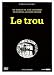 DVD : Le Trou