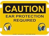 10 x 14 Photo Realistic Caution Signs- Ear Protection Required