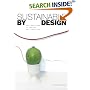 Sustainable by Design: Explorations in Theory and Practice