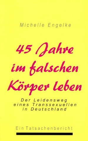 45 Jahre im falschen Körper leben